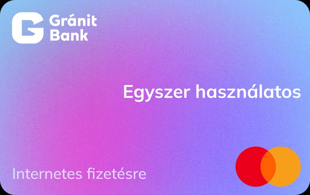 Gránit Bank egyszer használatos internetes Mastercard kártya